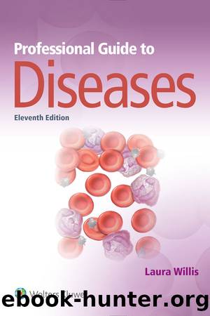 Professional Guide to Diseases by Laura Willis;