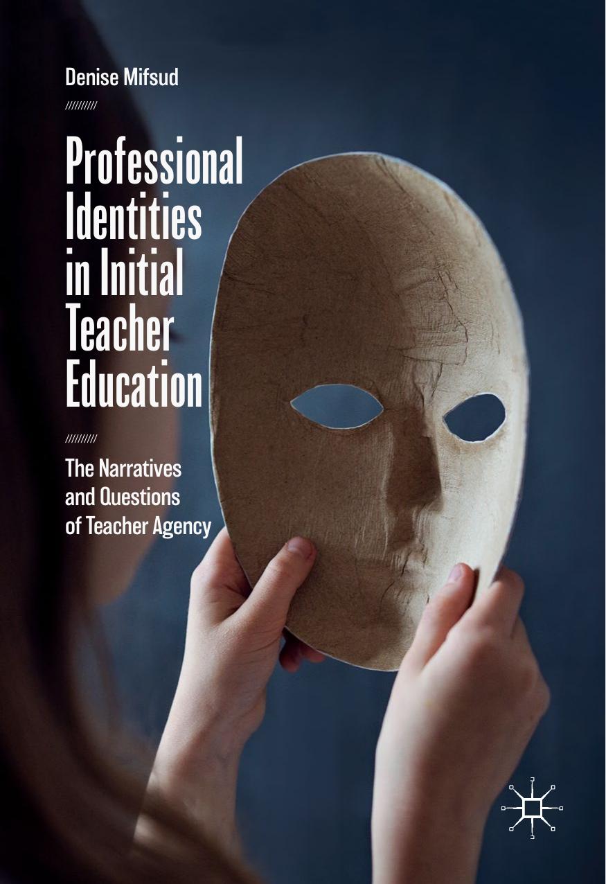 Professional Identities in Initial Teacher Education by Denise Mifsud