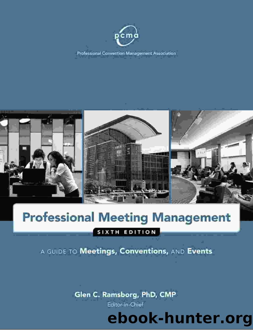 Professional Meeting Management: A Guide to Meetings, Conventions, and Events by Professional Convention Management Association (pcma)