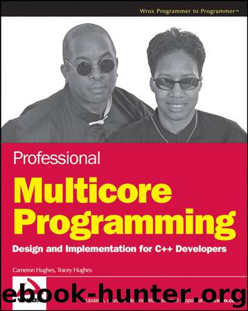 Professional Multicore Programming by Cameron Hughes & Tracey Hughes