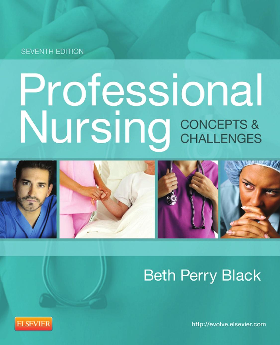 Professional Nursing: Concepts & Challenges, 7e by Beth Black RN MSN PhD