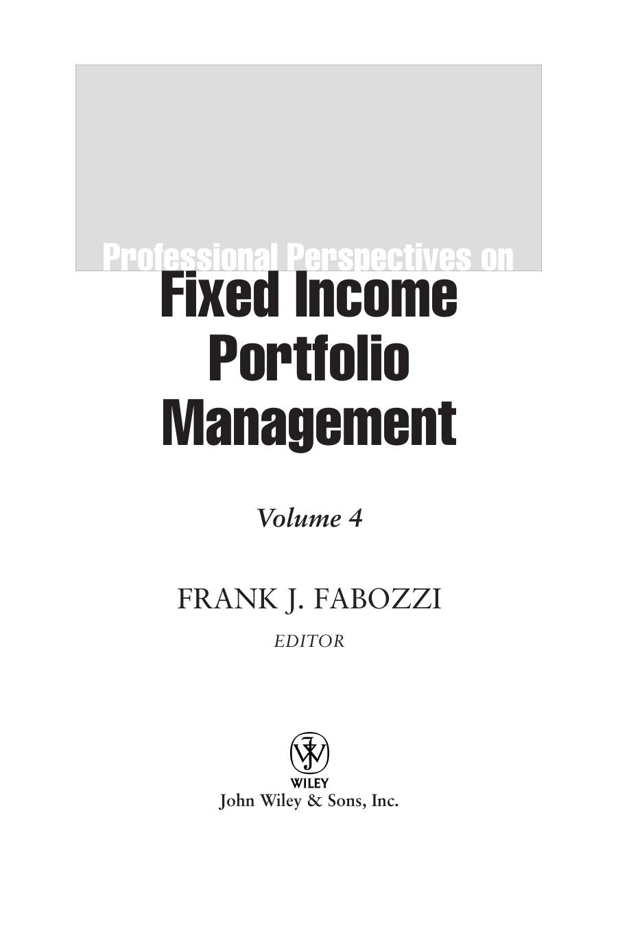 Professional Perspectives on Fixed Income Portfolio Management, Vol. 4 (Frank J. Fabozzi Series) by Frank J. Fabozzi