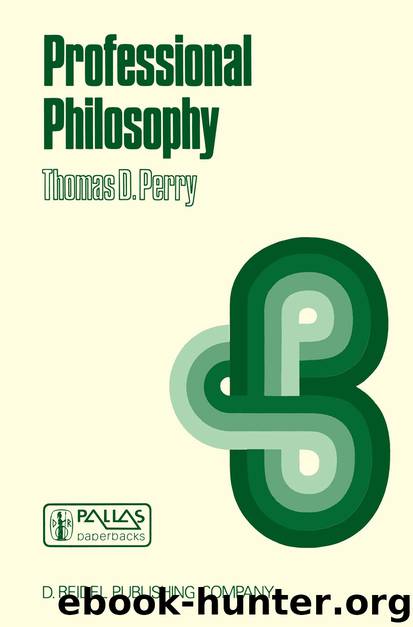 Professional Philosophy by Thomas D. Perry