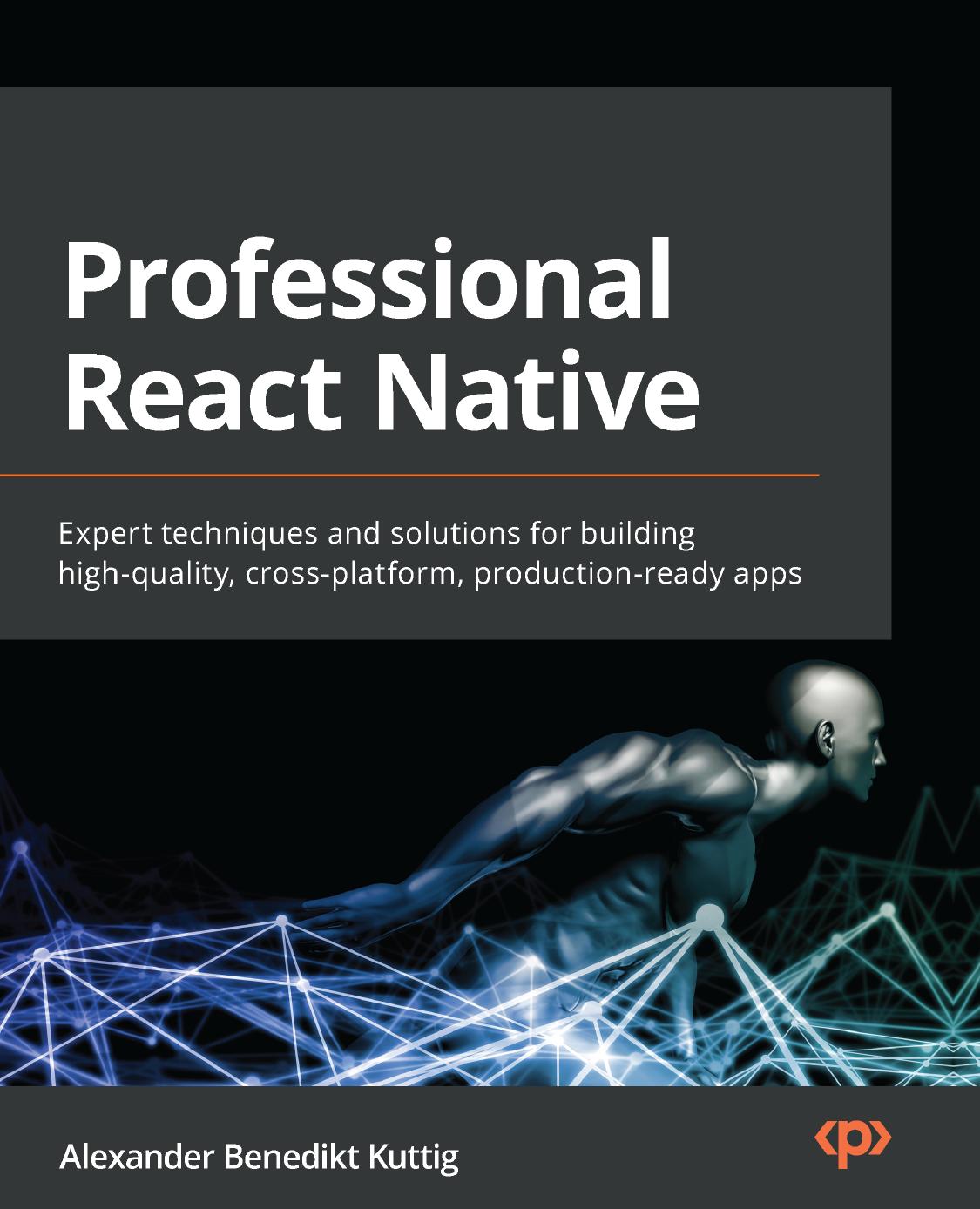 Professional React Native by Alexander Benedikt Kuttig
