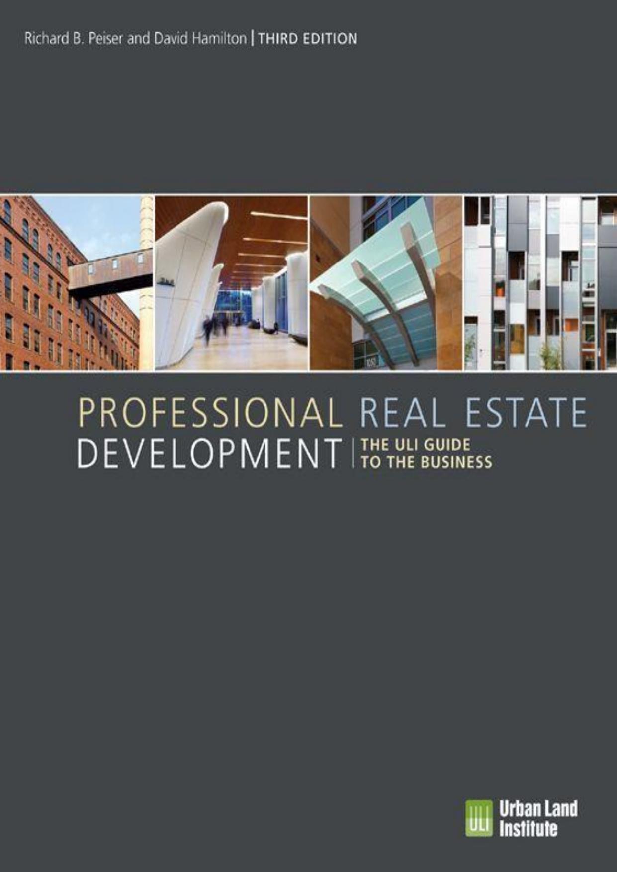 Professional Real Estate Development: The ULI Guide to the Business by Richard Peiser; David Hamilton