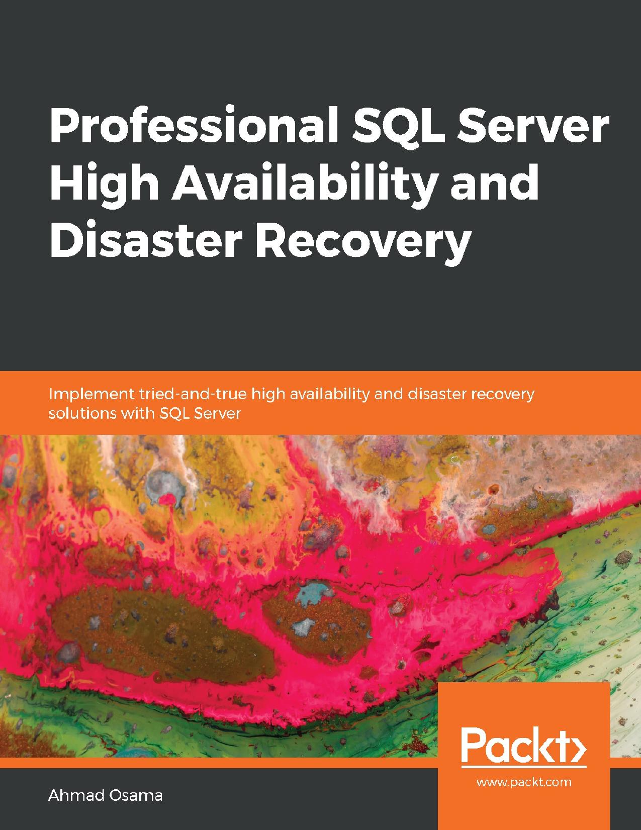 Professional SQL Server High Availability and Disaster Recovery by Ahmad Osama
