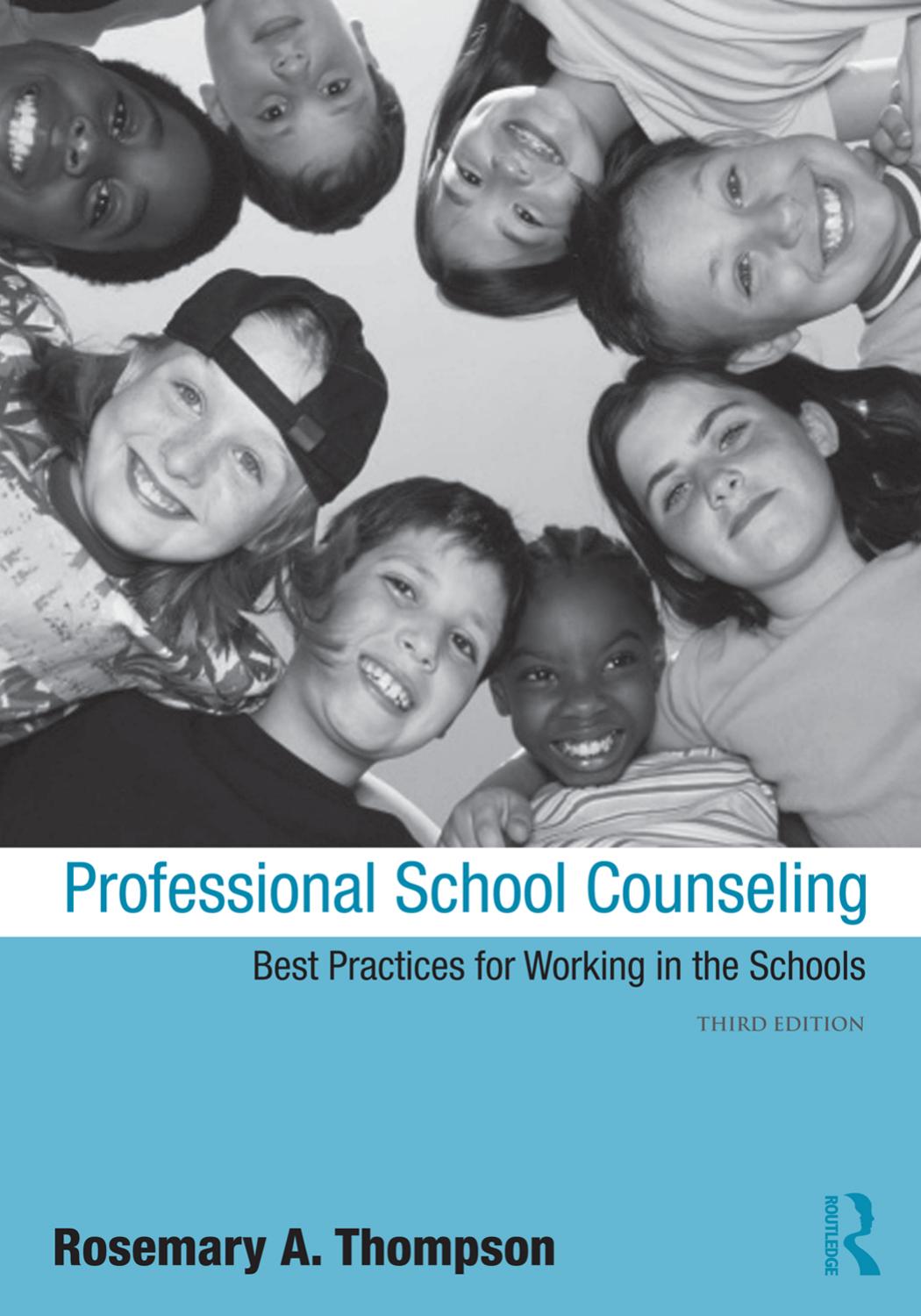 Professional School Counseling: Best Practices for Working in the Schools by Rosemary Thompson Dr. Rosemary Thompson