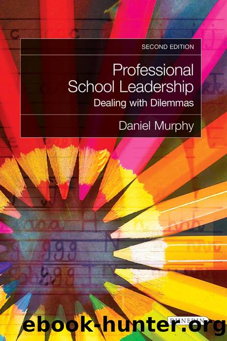 Professional School Leadership : Dealing with Dilemmas by Daniel Murphy