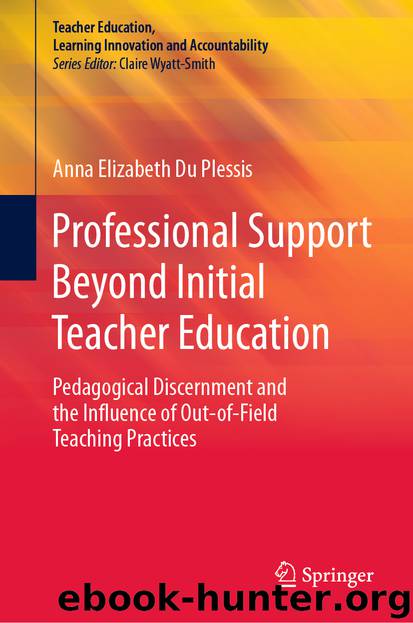 Professional Support Beyond Initial Teacher Education by Anna Elizabeth Du Plessis
