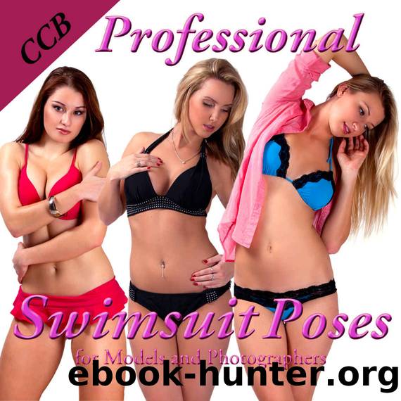 Professional Swimsuit Poses for Models and Photographers (MPSQE * Master Pro Secrets Quick & Easy Book 8) by R. J. Kelly