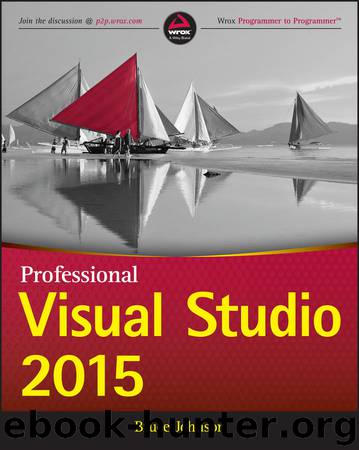 Professional Visual Studio 2015 by Johnson Bruce