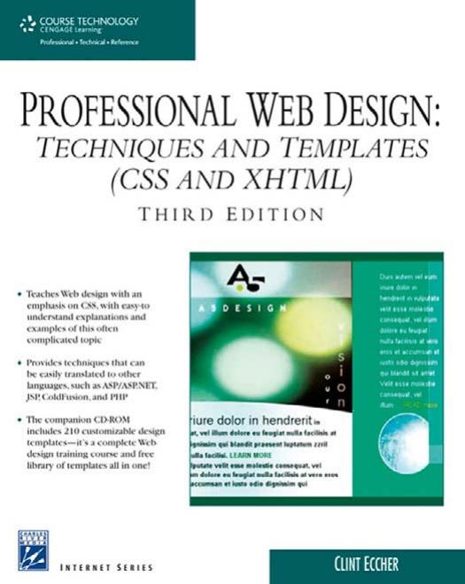 Professional Web Design: Techniques and Templates (CSS & XHTML), Third Edition (Charles River Media Internet) by Clint Eccher