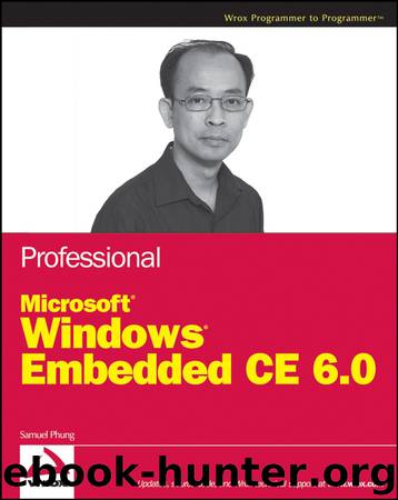Professional Windows® Embedded CE 6.0 by Samuel Phung