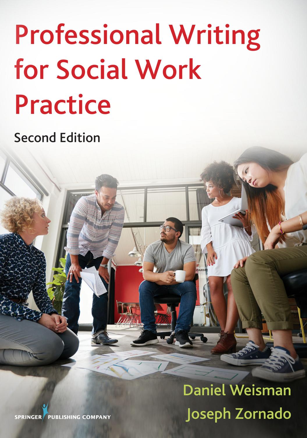 Professional Writing for Social Work Practice, Second Edition by Daniel Weisman MSW PhD / Joseph Zornado PhD