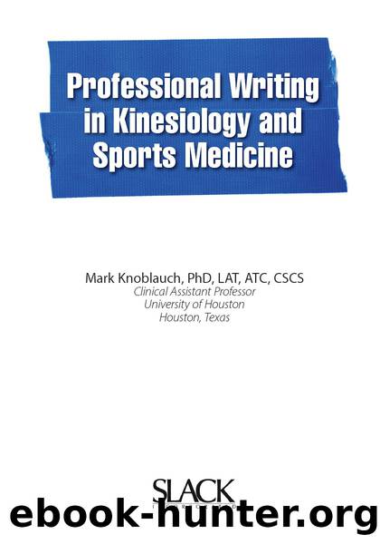 Professional Writing in Kinesiology and Sports Medicine by Knoblauch Mark;