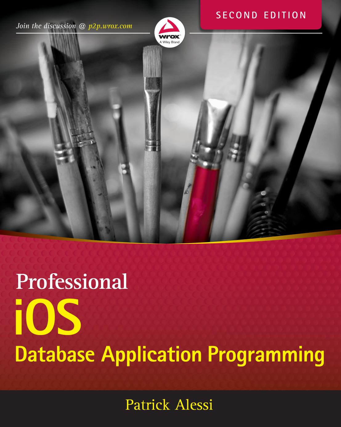 Professional iOS Database Application Programming by Patrick Alessi