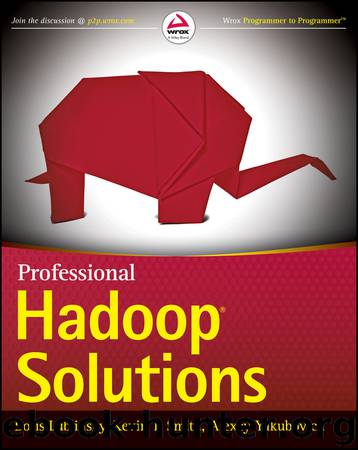 Professional: Hadoop® Solutions by Boris Lublinsky & Kevin T. Smith & Alexey Yakubovich
