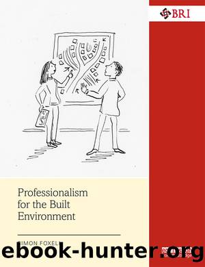 Professionalism for the Built Environment by Simon Foxell
