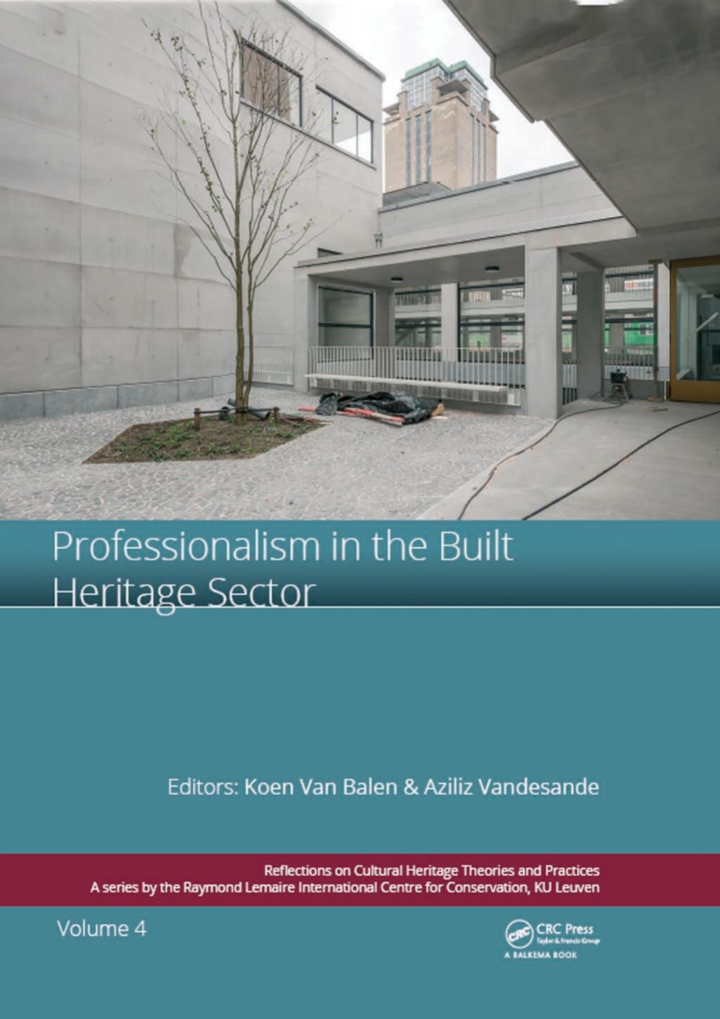 Professionalism in the Built Heritage Sector by Koen Van Balen and Aziliz Vandesande