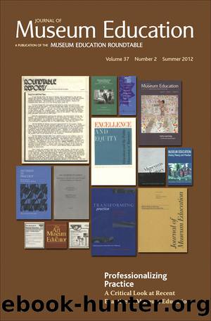 Professionalizing Practice. A Critical Look at Recent Practice in Museum Education by Briley Rasmussen Scott Winterrowd