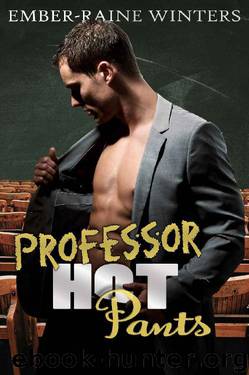 Professor Hot Pants by Ember-Raine Winters