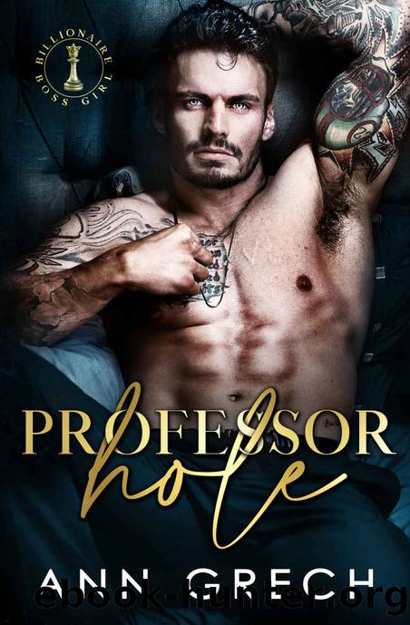 Professorhole (Billionaire Boss Girl Book 1) by Ann Grech