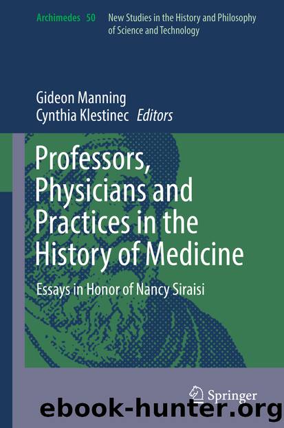 Professors, Physicians and Practices in the History of Medicine by Gideon Manning & Cynthia Klestinec