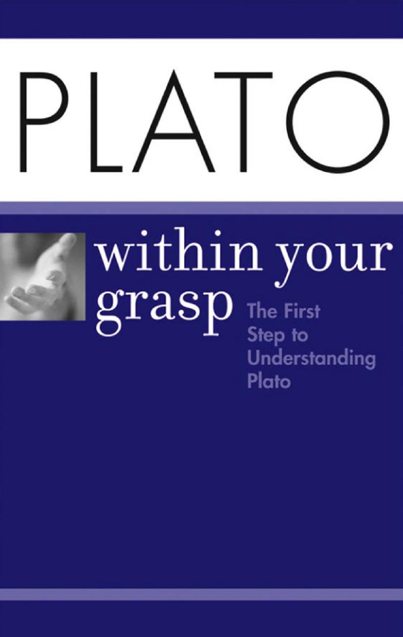 Proffitt B. - Plato Within Your Grasp. The First Step to Understanding Plato by Acampo GmbH