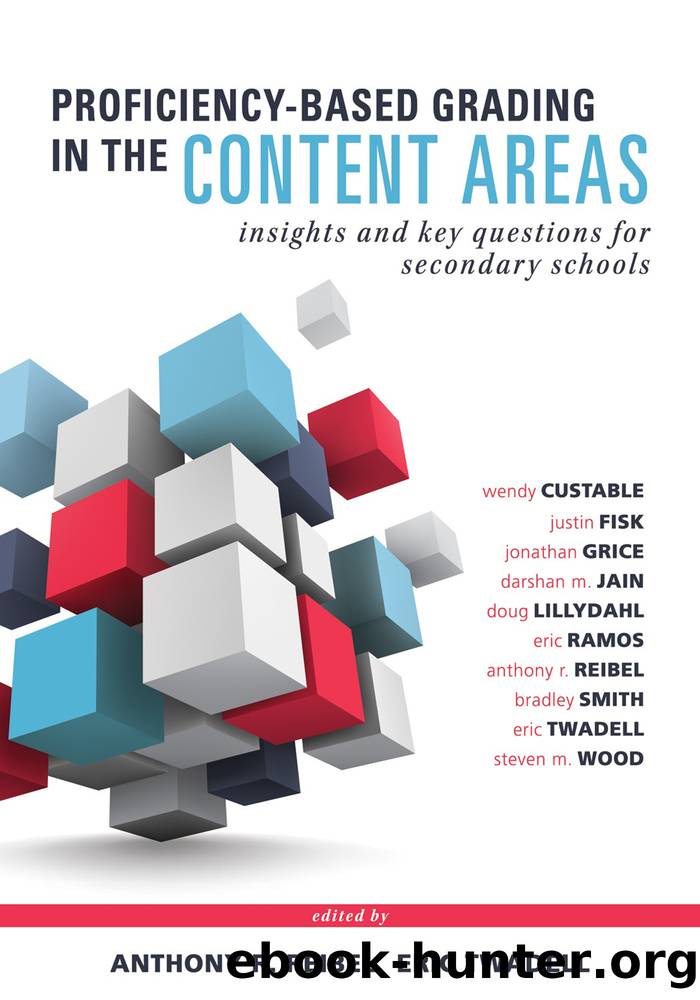 Proficiency-Based Grading in the Content Areas by unknow