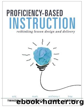 Proficiency-Based Instruction by Twadell Eric; Onuscheck Mark; Reibel Anthony R