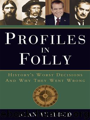 Profiles in Folly by Alan Axelrod