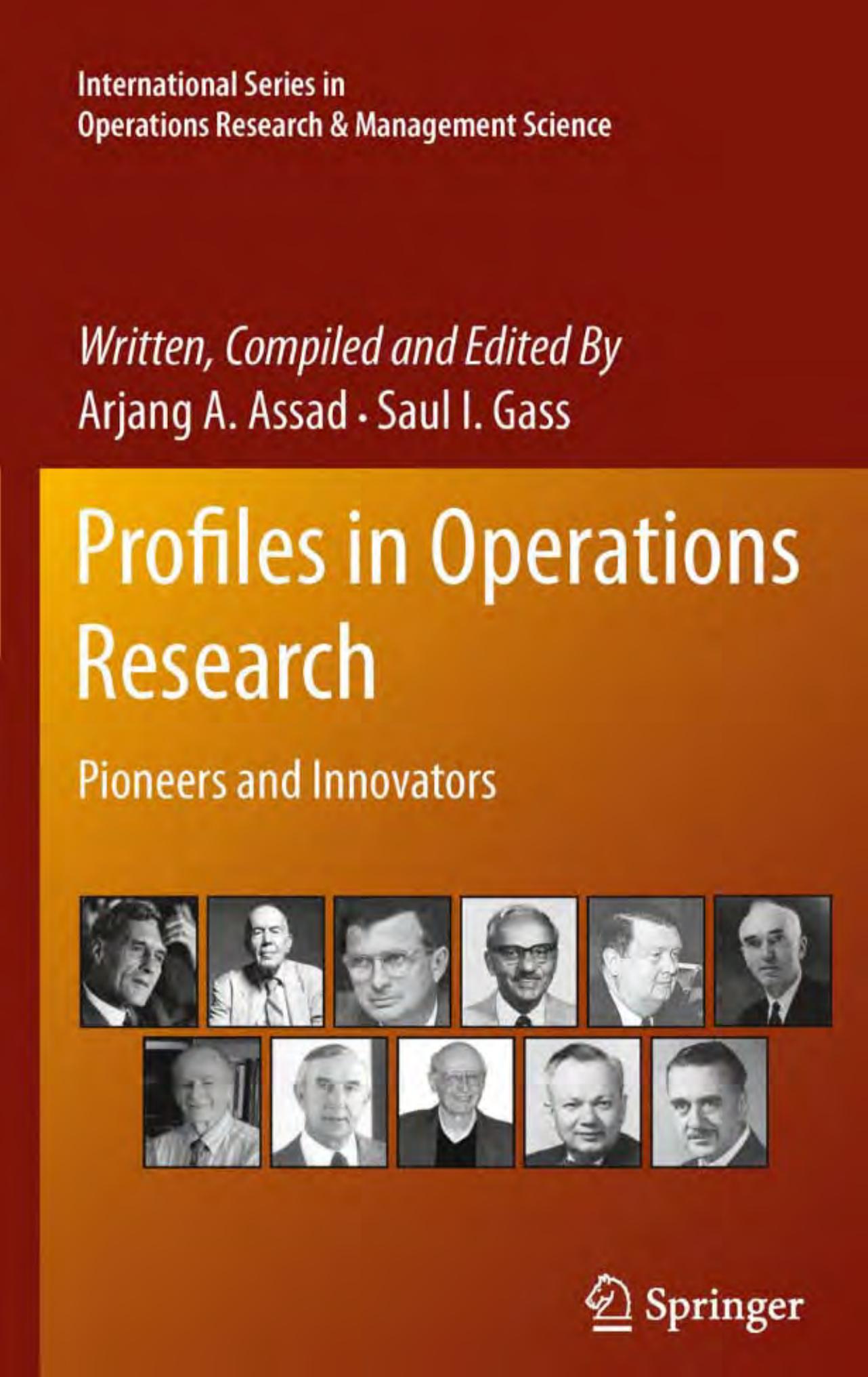 Profiles in Operations Research: Pioneers and Innovators (International Series in Operations Research & Management Science) by Arjang A. Assad Saul I. Gass