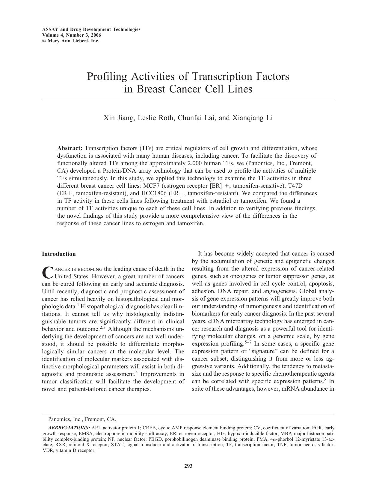Profiling Activities of Transcription Factors in Breast Cancer Cell Lines by Xin Jiang Ph.D. Leslie Roth Chunfai Lai Xianqiang Li