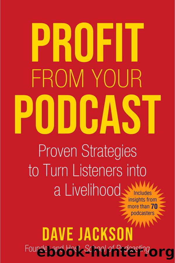Profit from Your Podcast by Dave Jackson