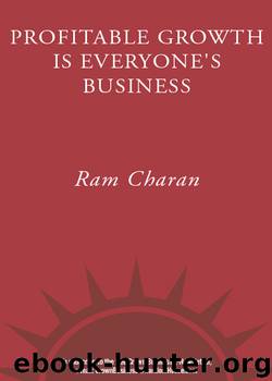 Profitable Growth Is Everyone's Business by Ram Charan