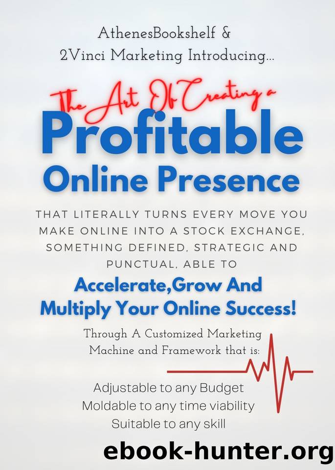 Profitable Online Presence: Accelerate, Grow and Multiply Your Online Business! by Djomatchoua Danvice & Morales Alejandro & Estevez Amanda