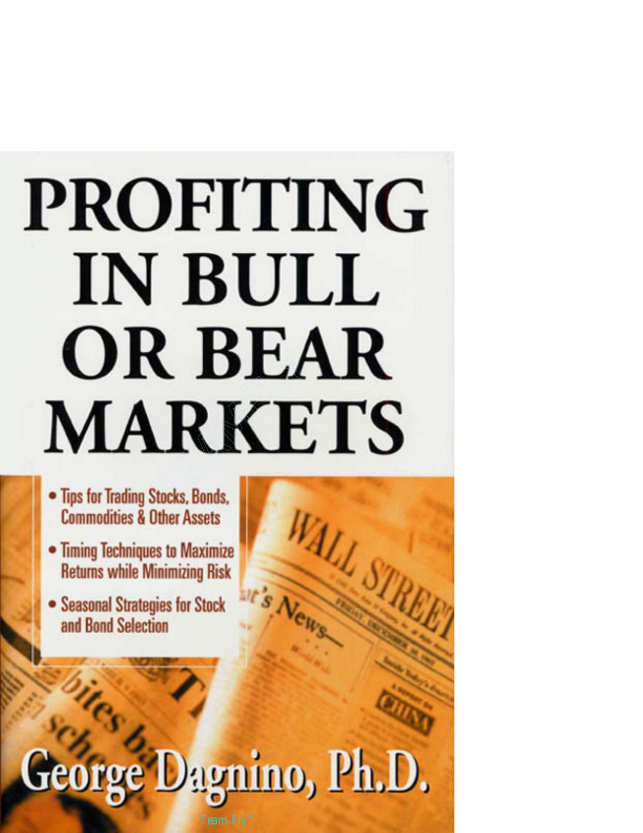 Profiting in Bull or Bear Markets by George Dagnino