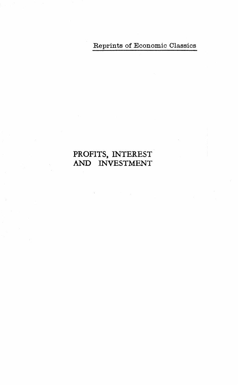 Profits, Interest, and Investment by Friedrich A. von Hayek
