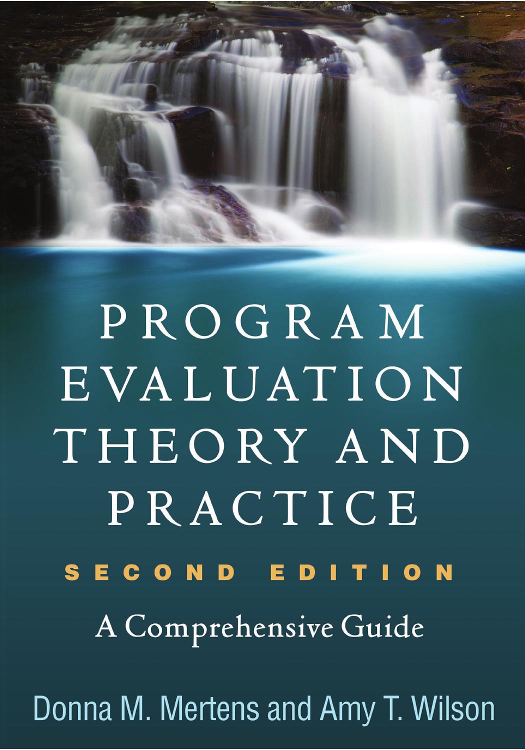 Program Evaluation Theory and Practice, Second Edition: A Comprehensive Guide by Unknow