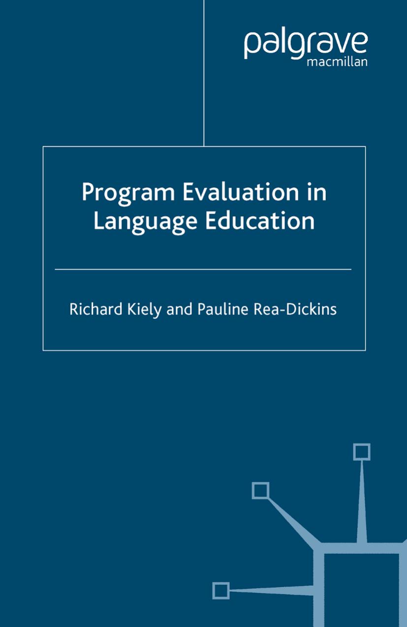 Program Evaluation in Language Education by Richard Kiely Pauline Rea-Dickins (auth.)