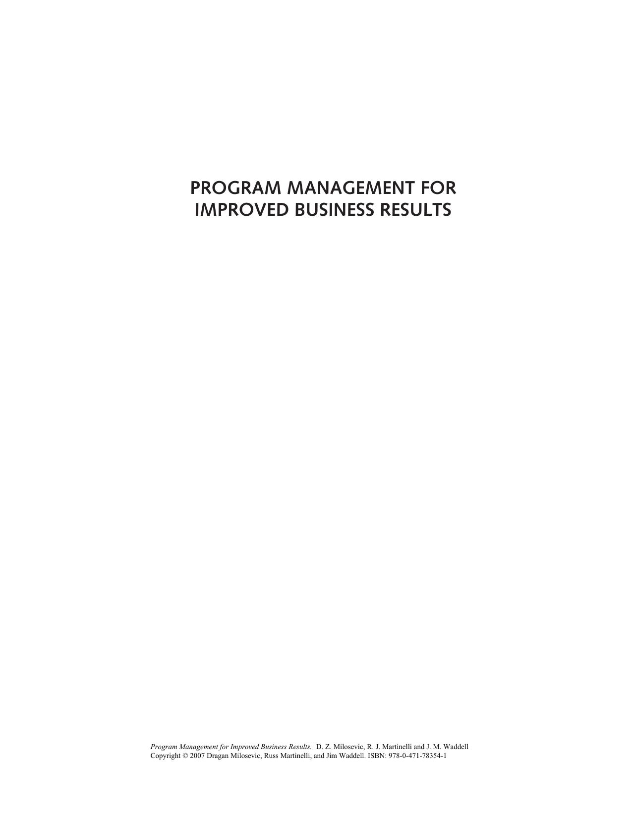 Program Management for Improved Business Results by Dragan Z. Milosevic Russ J. Martinelli James M. Waddell(auth.)