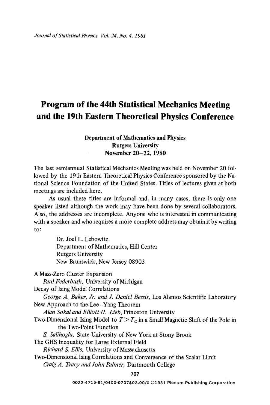Program of the 44th Statistical Mechanics Meeting and the 19th Eastern Theoretical Physics Conference Department of Mathematics and Physics Rutgers University by Unknown
