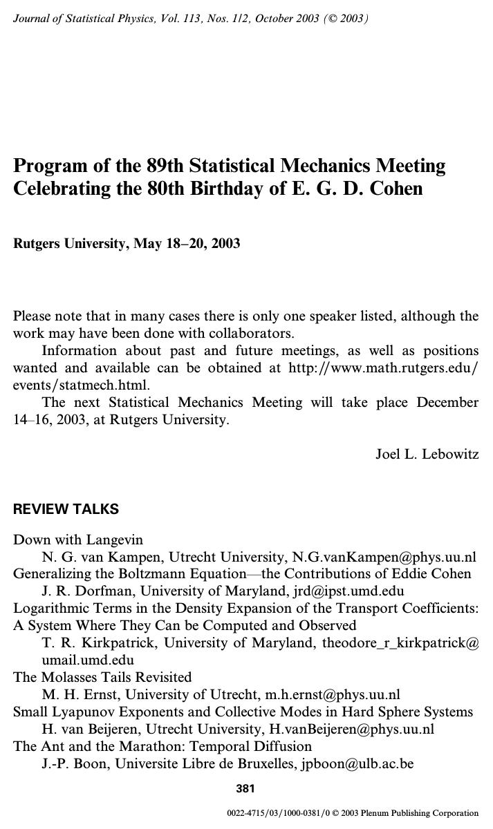 Program of the 89th Statistical Mechanics Meeting Celebrating the 80th Birthday of E. G. D. Cohen by Unknown