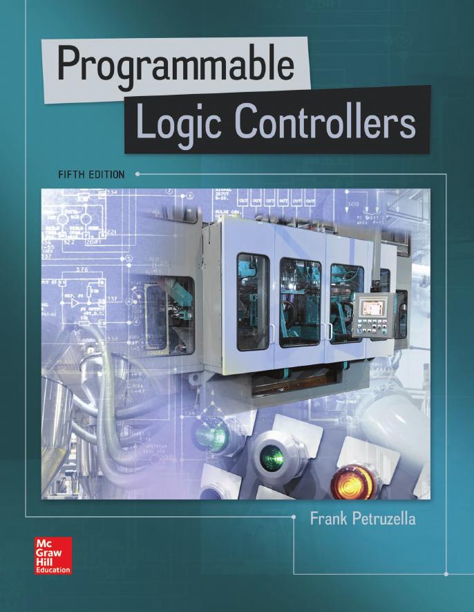 Programmable Logic Controllers, Fifth Edition by Frank D. Petruzella