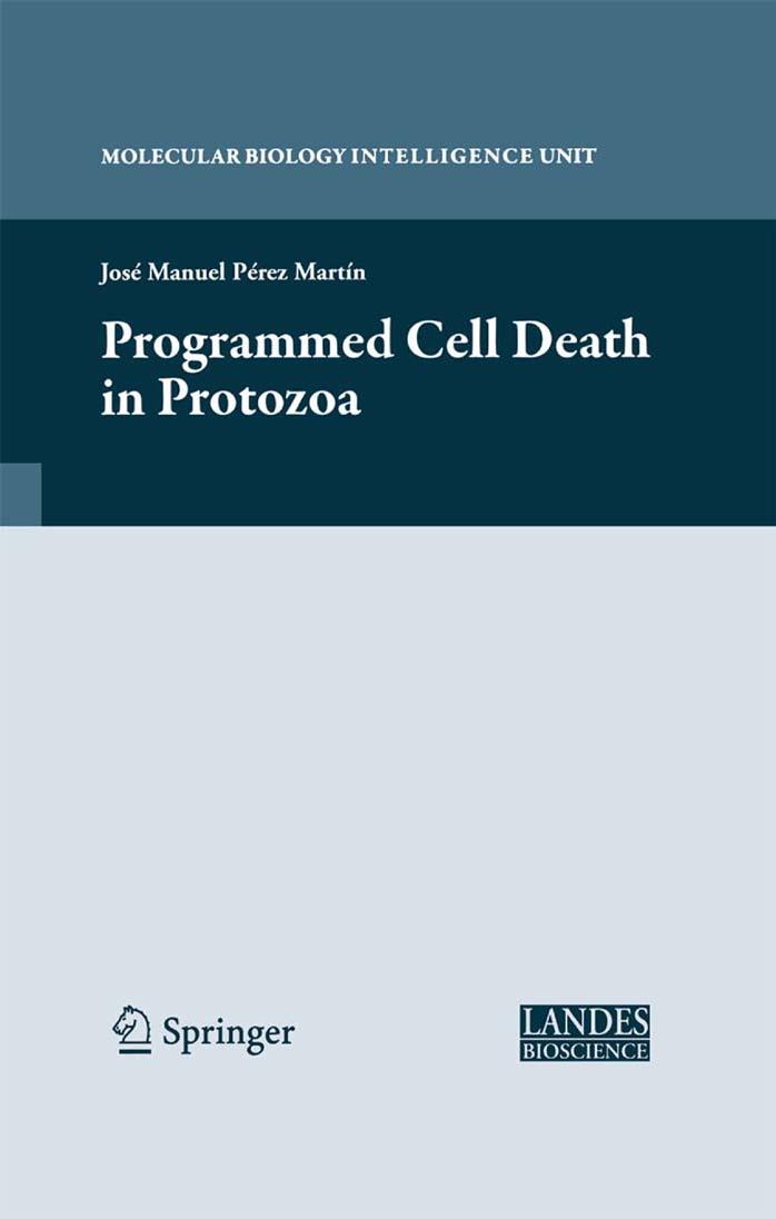 Programmed cell death in protozoa by Jose Perez-Martin