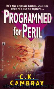 Programmed for Peril by Cambray C. K