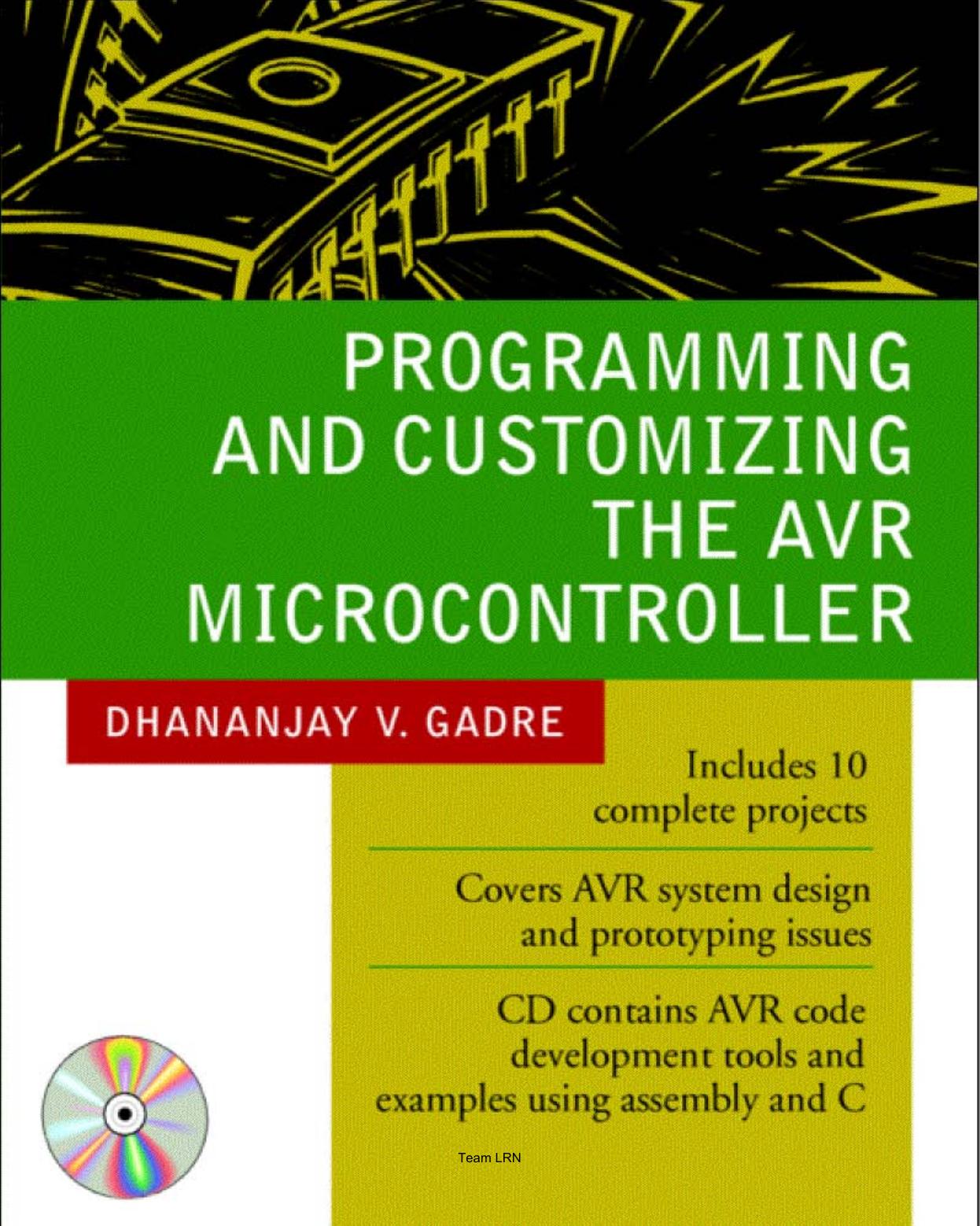 Programming And Customizing The AVR Microcontroller by Unknown