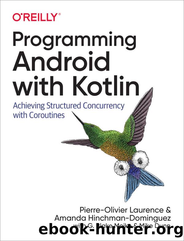 Programming Android with Kotlin by Pierre-Olivier Laurence