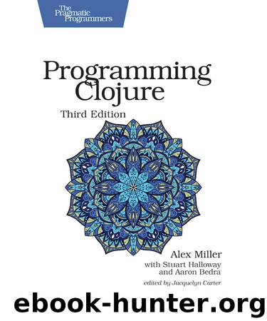 Programming Clojure by Alex Miller