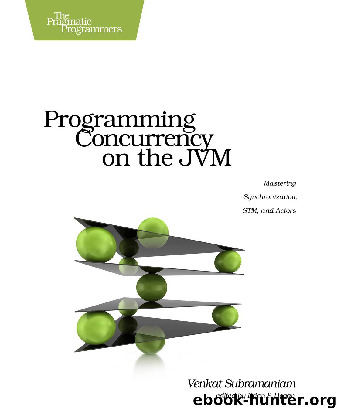 Programming Concurrency on the JVM (for jay muratore) by Venkat Subramaniam